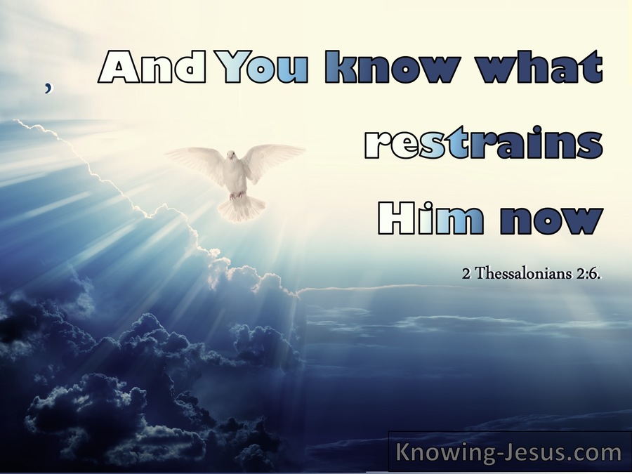 2 Thessalonians 2:6 And You Know What Restrains Him Now (cream)